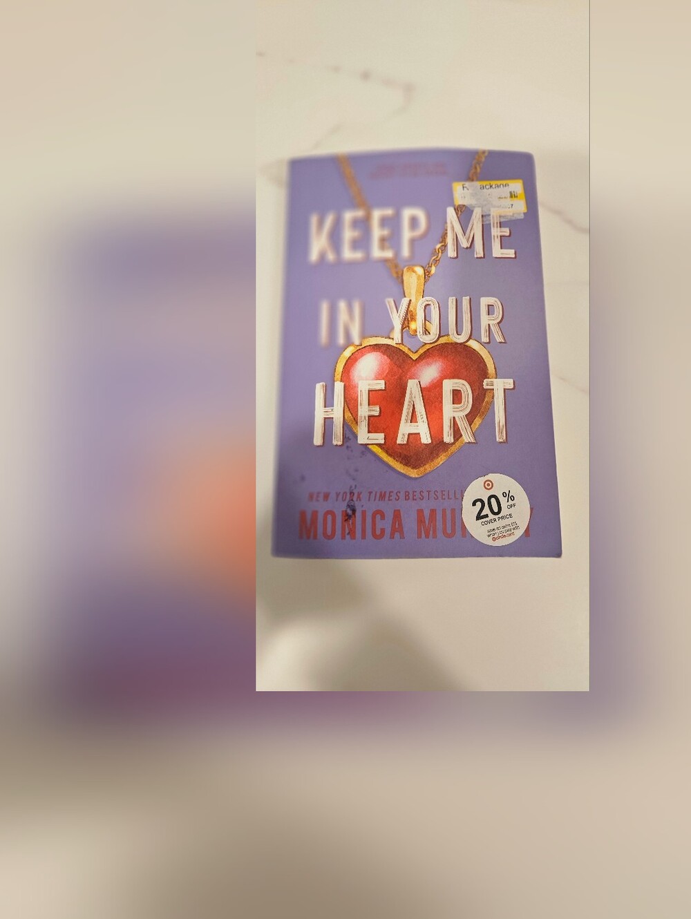 Keep Me In Your Heart Monica Murphy